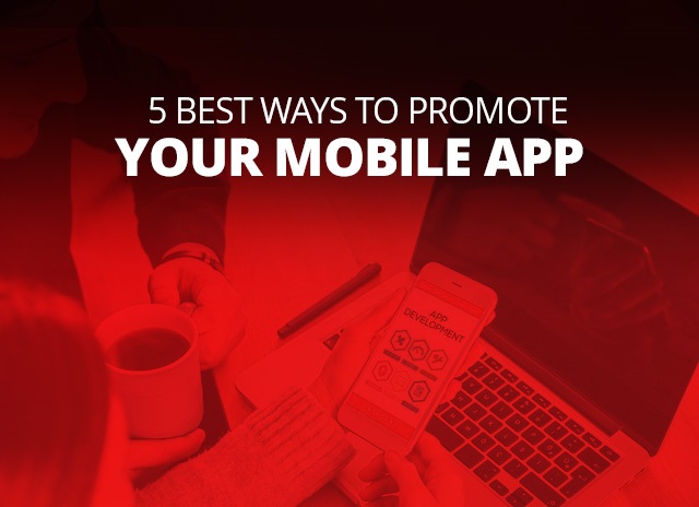 Image for 5 Best Ways To Promote Your Mobile App