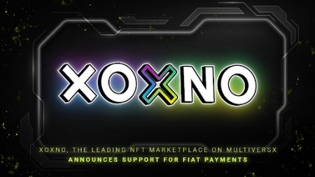 Image for XOXNO The Leading NFT Marketplace On MultiversX Announces Support For Fiat Payments