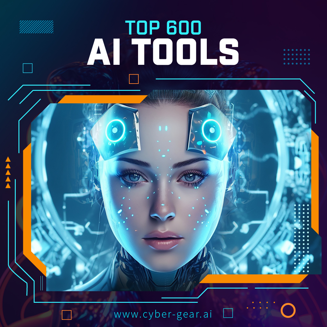Image for Cyber Gear Launches Top 600 AI Tools Report